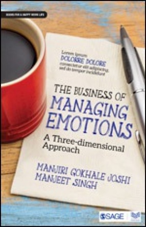 The Business of Managing Emotions: A Three-Dimensional Approach