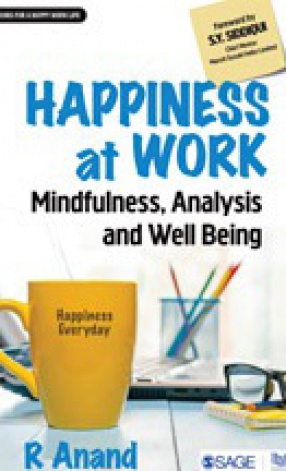 Happiness at Work: Mindfulness, Analysis and Well-Being