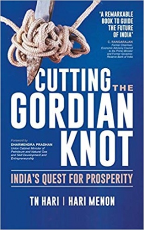 Cutting the Gordian Knot: India's Quest for Prosperity