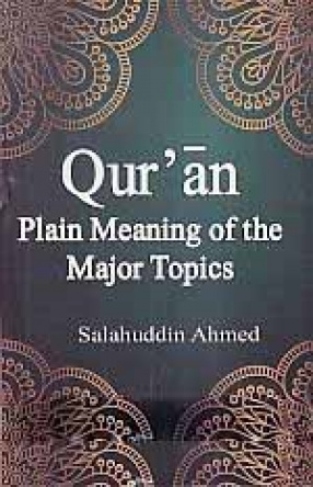 Qur'an: Plain Meaning of the Major Topics