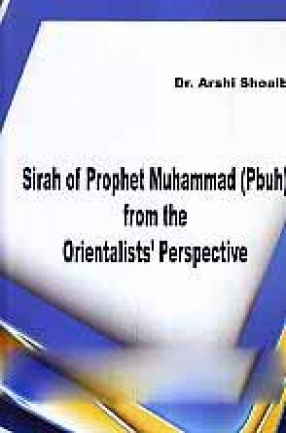 Sirah of Prophet Muhammad (Pbuh) from the Orientalists' Perspective