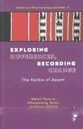 Exploring Differences, Recording Change: The Karbis of Assam