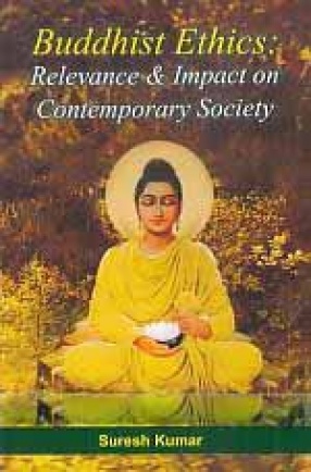 Buddhist Ethics: Relevance & Impact on Contemporary Society