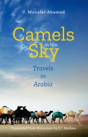 Camels in the Sky: Travels in Arabia
