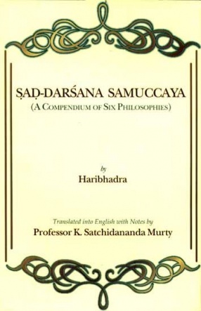 Sad-Darsana Samuccaya: A Compendium of Six Philosophies