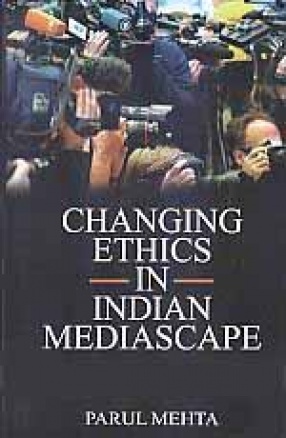 Changing Ethics in Indian Mediascape