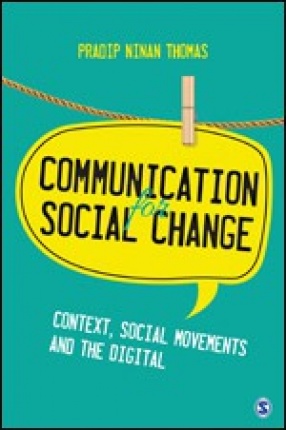 Communication for Social Change: Context, Social Movements and The Digital