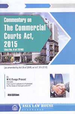 Commentary on The Commercial Courts Act, 2015: Act no. 4 of 2016