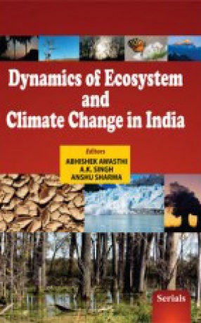 Dynamics of Ecosystem and Climate Change in India