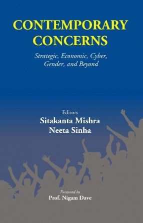 Contemporary Concerns: Strategic, Economic, Cyber, Gender and Beyond