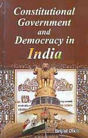 Constitutional Government and Democracy in India