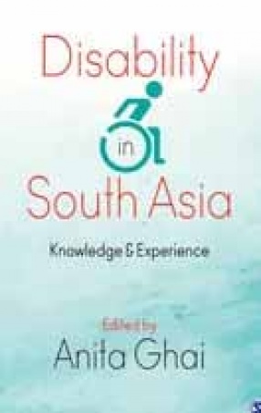 Disability in South Asia: Knowledge and Experience