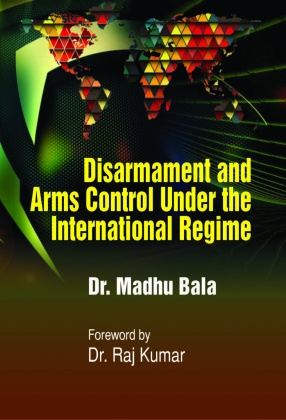 Disarmament and Arms Control Under the International Regime