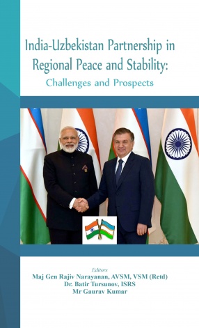 India-Uzbekistan Partnership in Regional Peace and Stability: Challenges and Prospects