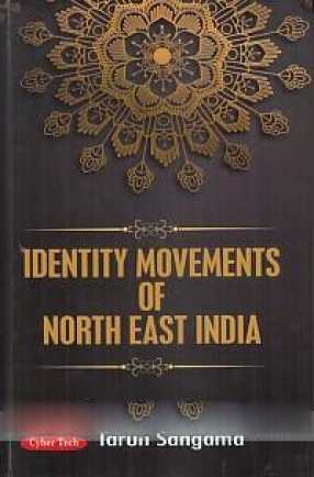 Identity Movements of North East India