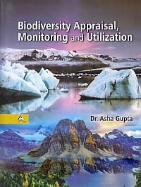 Biodiversity Appraisal, Monitoring and Utilization
