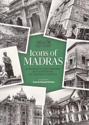 Icons of Madras: A Selection of the City's Memorable go-to Establishments and Institutions of Yesteryear