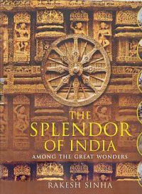 The Splendor of India: Among The Great Wonders
