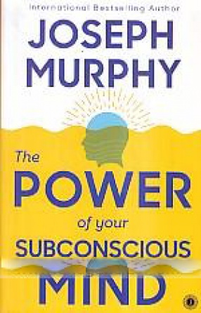 The Power of Your Subconscious Mind