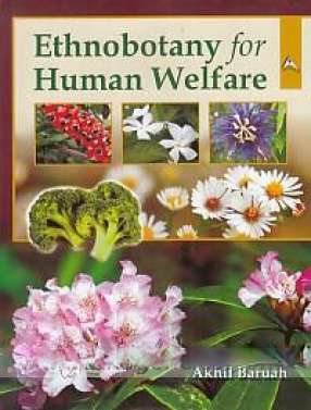 Ethnobotany for Human Welfare