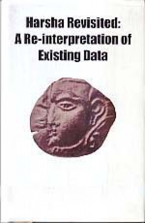 Harsha Revisited: A Re-Interpretation of Existing Data