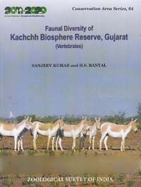 Faunal Diversity of Kachchh Biosphere Reserve, Gujarat (Vertebrates)