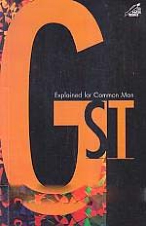 GST: Explained for Common Man