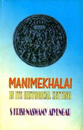 Manimekhalai: In Its Historical Setting