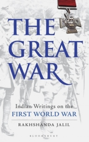 The Great War: Indian Writings on the First World War