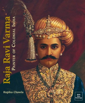 Raja Ravi Varma: Painter of Colonial India