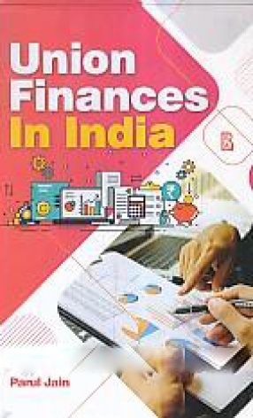 Union Finances in India: An Empirical Study Since 1991