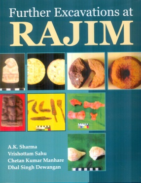 Further Excavations at Rajim