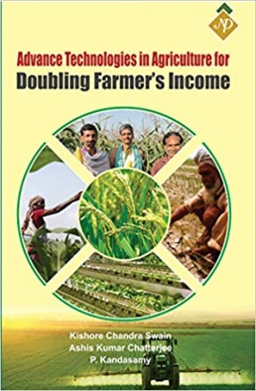 Advance Technologies in Agriculture for Doubling Farmer's Income