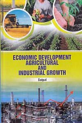Economic Development Agricultural and Industrial Growth