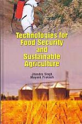 Technologies for Food Security and Sustainable Agriculture