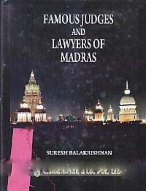 Famous Judges and Lawyers of Madras