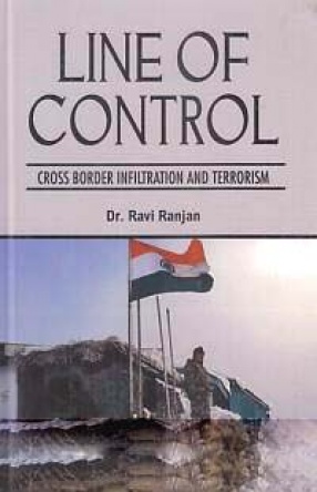 Line of Control: Cross Border Infiltration and Terrorism
