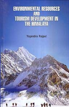 Environmental Resources and Tourism Development in The Himalaya