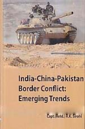 India-China-Pakistan border Conflict: Emerging Trends