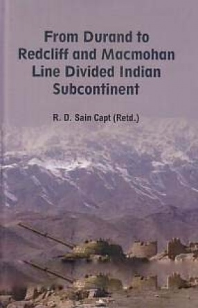 From Durand to Redcliff and McMohan Line Divided Indian Subcontinent