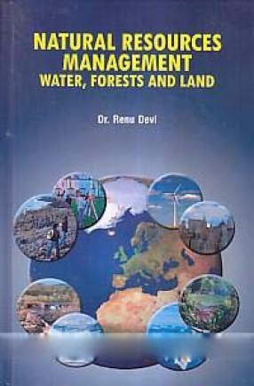 Natural Resources Management: Water, Forests and Land