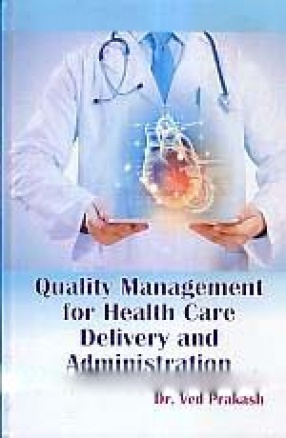 Quality Management for Health Care Delivery and Administration