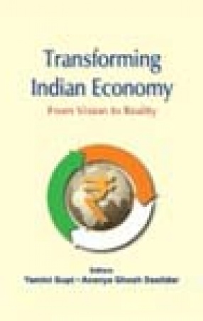 Transforming Indian Economy: From Vision to Reality