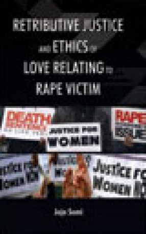 Retributive Justice and Ethics of Love Relating to Rape Victim