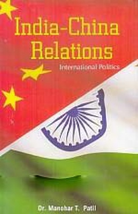 India-China Relations: International Politics