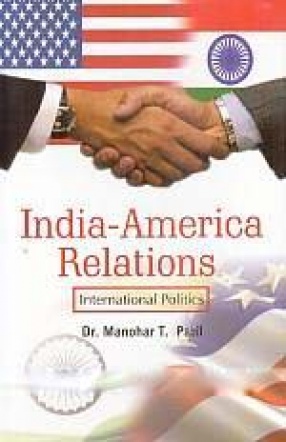 India-America Relations: International Politics