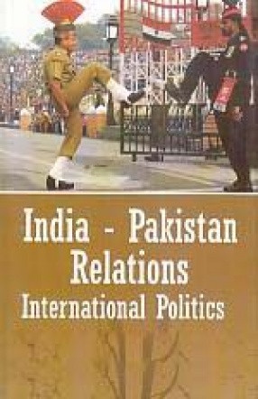 India-Pakistan Relations: International Politics