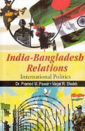 India-Bangladesh Relations: International Politics