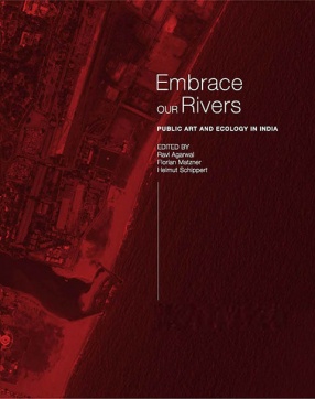 Embrace Our Rivers: Public Art and Ecology in India