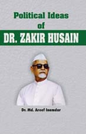 Political Ideas of Dr. Zakir Husain